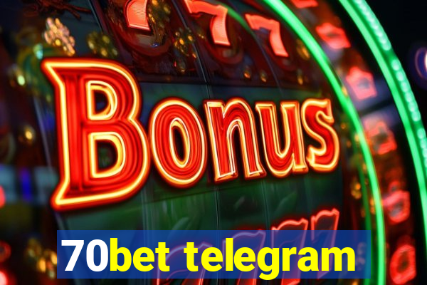 70bet telegram